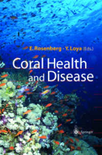 サンゴ礁の生態学（会議録）<br>Coral Health and Disease （2004. 450 p. w. 143 figs. (48 col.).）