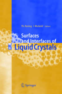 液晶の表面・界面<br>Surfaces and Interfaces of Liquid Crystals （2004. XIII, 296 p. w. figs. 24 cm）