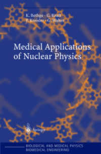 Medical Applications of Nuclear Physics (Biological and Medical Physics, Biomedical Engineering) （2004. 205 p. w. 200 figs.）