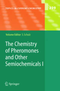 The Chemistry of Pheromones and Other Semiochemicals Vol.1 (Topics in Current Chemistry Vol.239) （2004. 230 p.）