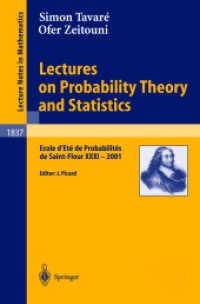 Lectures on Probability Theory and Statistics : Ecole d'Ete de Probabilites de Saint-Flour XXXI - 2001 (Lecture Notes in Mathematics Vol.1837) （2004. VII, 315 p. 23,5 cm）