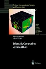 Scientific Computing with MATLAB (Texts in Computational Science and Engineering .2) （2004. IX, 257 S. 4 SW-Abb. 235 mm）