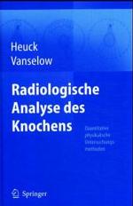 Radiologische Analyse des Knochens : Bestimmung der Mineralkonzentration (Quantitative Physikalische Untersuchungsmethoden) （and）