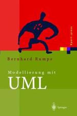 Modellierung mit UML : Sprache, Konzepte und Methodik (Xpert.press) （2004. XIII, 319 S. m. zahlr. Abb. 24 cm）