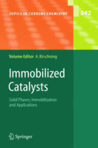 Immobilized Catalysts : Solid Phases, Immobilization and Applications (Topics in Current Chemistry Vol.242) （2004. 340 p.）