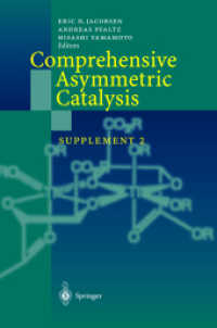 Comprehensive Asymmetric Catalysis Suppl.2 （2004. XVI, 135 p. w. 24 figs. 23,5 cm）
