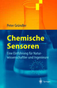 Chemische Sensoren : Eine Einführung für Naturwissenschaftler und Ingenieure （2004. XI, 295 S. m. 184 Abb. 24 cm）