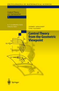 幾何学的視点からみた制御理論<br>Control Theory from the Geometric Viewpoint (Encyclopedia of Mathematical Sciences Vol.87) （2004. XIV, 412 p. w. 35 ill.）
