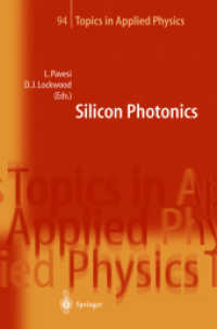 シリコン・フォトニクス<br>Silicon Photonics (Topics in Applied Physics Vol.94) （2004. XVI, 397 p. w. 262 figs.）