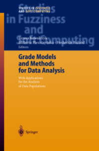 Grade Models and Methods for Data Analysis : With Applications for the Analysis of Data Populations (Studies in Fuzziness and Soft Computing Vol.151) （2004. 290 p. w. 84 ill.）