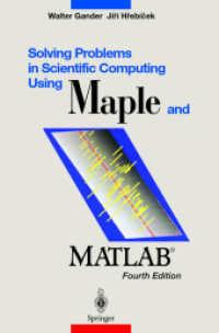 Ｍａｐｌｅ・ＭＡＴＬＡＢを利用した科学計算の問題解法（第４版）<br>Solving Problems in Scientific Computing Using Maple and MATLAB （4th ed. 2004. 476 p. w. 161 figs. 23,5 cm）