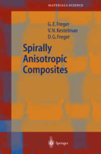 Spirally Anisotropic Composites (Springer Series in Materials Science Vol.76) （2004. 300 p. w. 175 figs.）