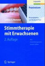 Stimmtherapie Mit Erwachsenen : Was Stimmtherapeuten Wissen Sollten (Praxiswissen Logopadie) （2ND）