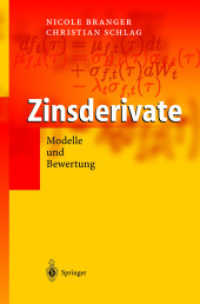 Zinsderivate : Modelle und Bewertung （2004. XI, 199 S. m. 33 Abb. 23,5 cm）