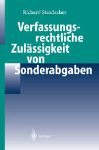 Verfassungsrechtliche Zulässigkeit von Sonderabgaben : Diss. （2004. XII, 239 S. 23,5 cm）