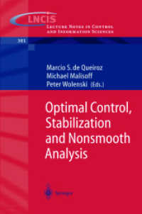 Optimal Control, Stabilization and Nonsmooth Analysis (Lecture Notes in Control and Information Sciences Vol.301) （2004. XII, 363 p. w. 27 ill.）