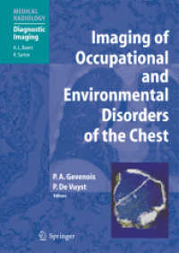 Imaging of Occupational and Environmental Disorders of the Chest (Medical Radiology, Diagnostic Imaging) （2006. X, 302 p. w. numerous figs. (some col.) 27 cm）