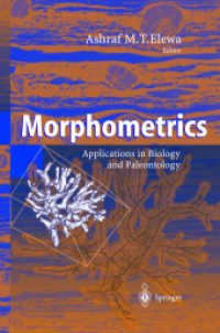 Morphometrics : Applications in Biology and Paleontology （2004. XIV, 263 p. w. 104 figs.）