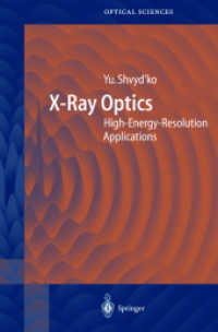 X-Ray Optics : High-Energy-Resolution Applications (Springer Series in Optical Sciences Vol.98) （2004. 410 p. w. 180 figs. (37 col.).）