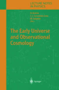 The Early Universe and Observational Cosmology (Lecture Notes in Physics Vol.646) （2004. XIV, 648 p.）