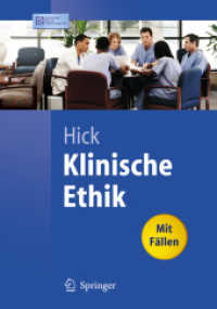 Klinische Ethik : Mit Fällen (Springer-Lehrbuch) （2007. XV, 351 S. 19 cm）