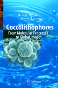 Coccolithophores : From Molecular Processes to Global Impact （2004. XIV, 565 p. w. 135 figs.）