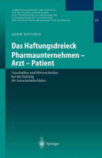 Das Haftungsdreieck Pharmaunternehmen - Arzt - Patient (Veröffentlichungen des Instituts für Deutsches, Europäisches und Internationales Medizinrecht, Gesun) （2004. XXVI, 334 S. 23,5 cm）