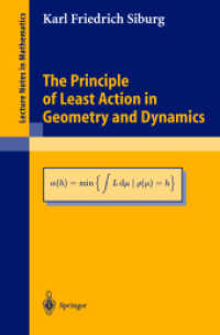 The Principle of Least Action in Geometry and Dynamics (Lecture Notes in Mathematics Vol.1844) （2004. XII, 128 p.）