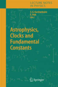 Astrophysics, Clocks and Fundamental Constants (Lecture Notes in Physics Vol.648) （2004. 340 p. w. 120 figs.）