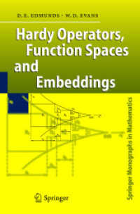 Hardy Operators, Function Spaces and Embeddings (Springer Monographs in Mathematics) （2004. XV, 326 p.）
