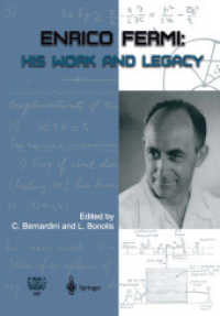 エンリコ・フェルミ記念論文集<br>Enrico Fermi : His Work and Legacy （2001. XIII, 380 p.）