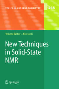 New Techniques in Solid-State NMR (Topics in Current Chemistry Vol.246) （2004. X, 358 p. w. 188 figs. 23,5 cm）