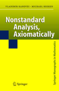 Nonstandard Analysis, Axiomatically (Springer Monographs in Mathematics) （2004. XVI, 408 p.）