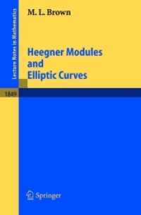 ヘーグナー加群と楕円曲線<br>Heegner Modules and Elliptic Curves (Lecture Notes in Mathematics Vol.1849) （2004. X, 517 p.）