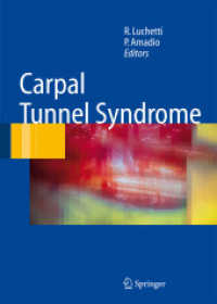 The Carpal Tunnel Syndrome （2006. 400 p. w. 550 col. figs. 27 cm）