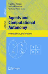 ＡＵＴＯＮＯＭＹ２００３：エージェントと計算自律性　－　ワークショップ<br>Agents and Computational Autonomy : Potential, Risks and Solutions (Lecture Notes in Computer Science Vol.2969) （2004. X, 275 p.）