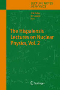 The Hispalensis Lectures on Nuclear Physics Vol.2 (Lecture Notes in Physics Vol.652) （2004. XIV, 328 p.）