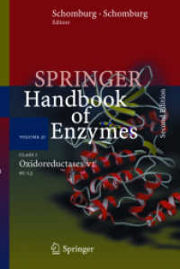 Springer Handbook of Enzymes. Vol.21 Class 1, Oxidoreductases Pt.6 : EC 1.3 （2nd ed. 2004. XXIV, 598 p. 24,5 cm）