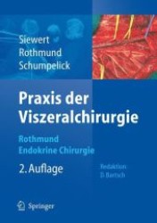 Praxis der Viszeralchirurgie. Bd.1 Endokrine Chirurgie （2. Aufl. 2007. XII, 536 S. m. 426 z. Tl. farb. Abb. 27,5 cm）