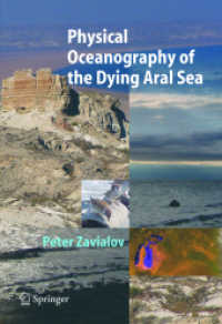 Physical Oceanography of the Dying Aral Sea (Springer Praxis Books in Geophysical Sciences) （2005. I, 167 p.）