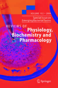 Reviews of Physiology, Biochemistry and Pharmacology Vol.152 : Special Issue on Emerging Bacterial Toxins （2004. IV, 220 p. w. 27 col. and 30 b&w figs. 23,5 cm）