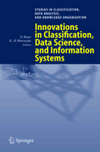 Innovations in Classification, Data Science, and Information Systems (Studies in Classification, Data Analysis and Knowledge Organization) （2004. XII, 616 p. w. 143 figs. 23,5 cm）