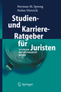 Studien- und Karriere-Ratgeber für Juristen : Studium, Referendariat, Beruf （2006. XV, 342 S. 23,5 cm）