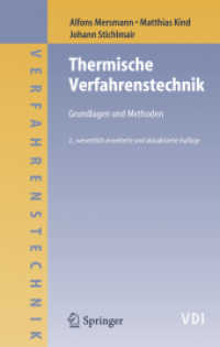 Thermische Verfahrenstechnik : Grundlagen und Methoden (Verfahrenstechnik) （2., erw. u. aktualis. Aufl. 2005. XXI, 644 S. m. 428 Abb. 24 cm）
