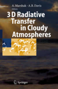 3D Radiative Transfer in Cloudy Atmospheres (Physics of Earth and Space Environments) （2005. XII, 690 p.）