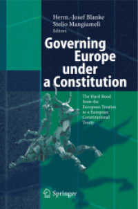 欧州憲法への厳しい道のり<br>Governing Europe under a Constitution : The Hard Road from the European Treaties to a European Constitutional Treaty