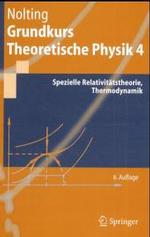 Grundkurs Theoretische Physik 4 : Spezielle Relativitatstheorie, Thermodynamik