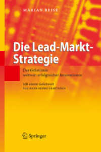 Die Lead-Markt-Strategie : Das Geheimnis weltweit erfolgreicher Innovationen. Mit e. Geleitw. v. Hans Georg Gemünden （2006. X, 246 S. m. 57 Abb. 24,5 cm）