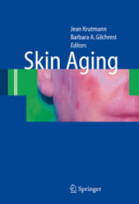 皮膚の加齢<br>Skin Aging （2006. XIV, 202 p. w. numerous figs. (mostly col.) 24,5 cm）