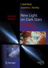 New Light on Dark Stars : Red Dwarfs, Low-Mass Stars, Brown Dwarfs (Springer-Praxis Books in Astrophysics and Astronomy) （2nd ed. 2005. XXV, 470 p. w. figs. 25 cm）